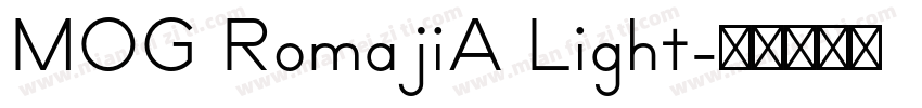 MOG RomajiA Light字体转换